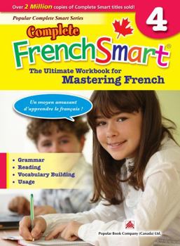 Paperback Complete Frenchsmart 4: Canadian Curriculum French Workbook for Grade 4 [French] Book