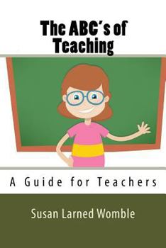 Paperback The ABC's of Teaching: A Guide for Teachers Book