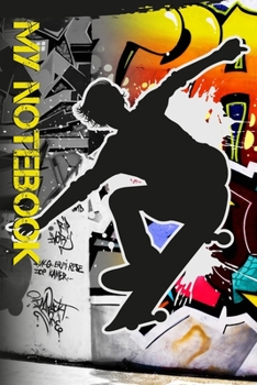 Paperback My Notebook: Skateboarding Fans Blank Lined Notebook Journal Diary 6x9 Book