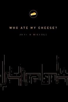 Paperback Who Ate My Cheese? Book
