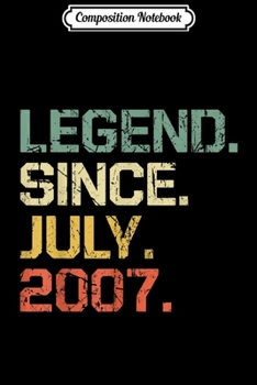 Composition Notebook: Legend Since July 2007 - 12 Years Old Gift Journal/Notebook Blank Lined Ruled 6x9 100 Pages