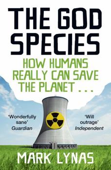 Paperback The God Species: How Humans Really Can Save the Planet... Book