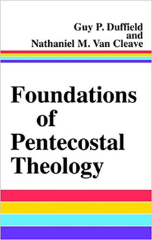 Hardcover Foundations of Pentecostal Theology Book