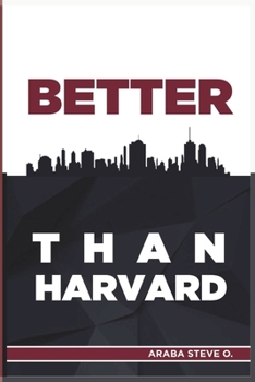 Paperback Better Than Harvard Book