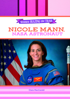 Hardcover Nicole Mann, NASA Astronaut Book