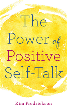 Paperback The Power of Positive Self-Talk Book