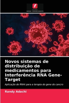 Paperback Novos sistemas de distribuição de medicamentos para Interferência RNA Gene-Target [Portuguese] Book