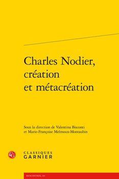 Paperback Charles Nodier, Creation Et Metacreation [French] Book