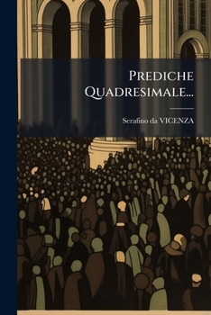 Paperback Prediche Quadresimale... [Italian] Book