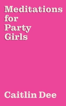 Paperback Meditations for Party Girls Book