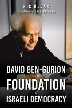 Hardcover David Ben-Gurion and the Foundation of Israeli Democracy [Hebrew] Book