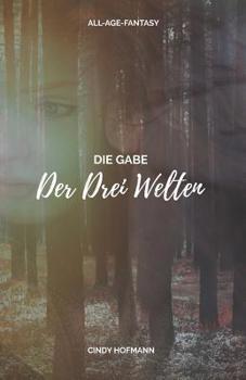 Paperback Die Gabe der drei Welten [German] Book