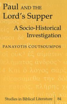 Paperback Paul and the Lord's Supper: A Socio-Historical Investigation Book