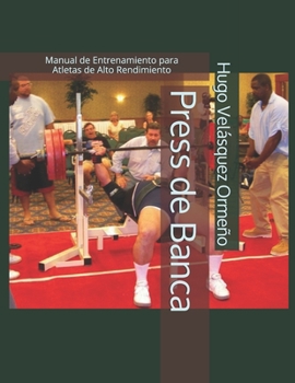 Paperback Press de Banca: Manual de Entrenamiento para Atletas de Alto Rendimiento [Spanish] Book