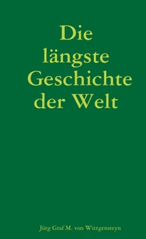 Paperback Die längste Geschichte der Welt [German] Book