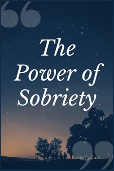 Paperback The Power of Sobriety: A Withdrawal Symptoms Prompt Journal Writing Notebook for Overcoming Addiction Book