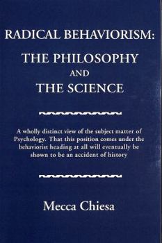 Paperback Radical Behaviorism: The Philosophy and the Science Book