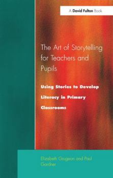 Hardcover The Art of Storytelling for Teachers and Pupils Book