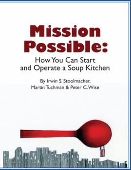 Paperback Mission Possible: How You Can Start and Operate a Soup Kitchen Book