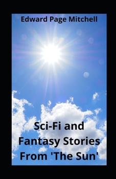 Sci-Fi and Fantasy Stories From 'The Sun' illustrated