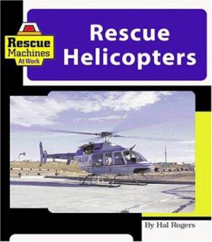 Library Binding Rescue Helicopters Book