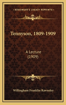 Hardcover Tennyson, 1809-1909: A Lecture (1909) Book