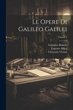 Paperback Le Opere Di Galileo Galilei; Volume 2 [Italian] Book