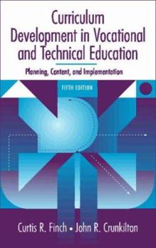 Paperback Curriculum Development in Vocational and Technical Education: Planning, Content, and Implementation Book