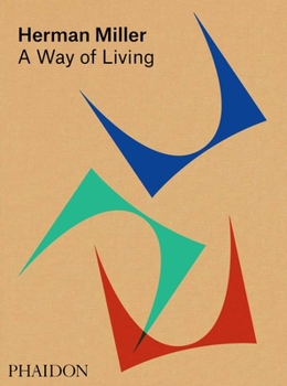 Hardcover Herman Miller: A Way of Living Book