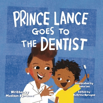 Paperback Prince Lance Goes To The Dentist Book