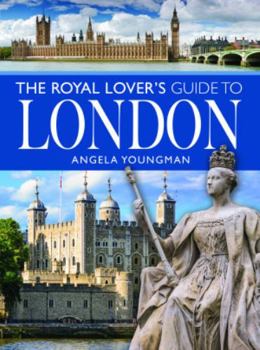 Paperback The Royal Lover's Guide to London Book