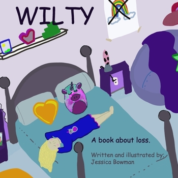Paperback Wilty: A book about loss. Book