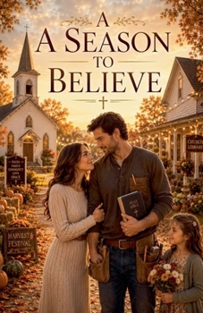 A Season to Believe (Christian Romance Books)