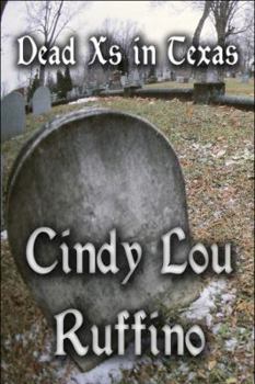 Paperback Dead Xs in Texas Book