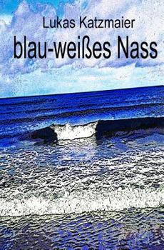 Blau-Wei?es Nass