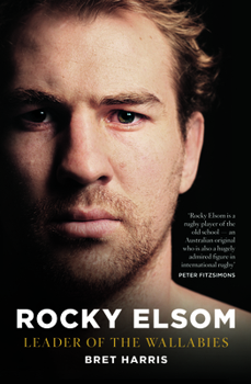 Paperback Rocky Elsom Leader of the Wallabies Book