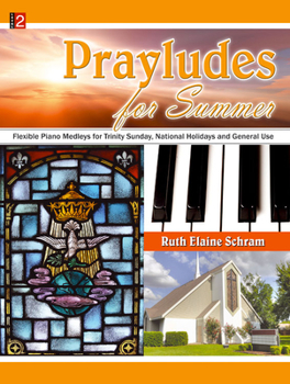Paperback Prayludes for Summer: Flexible Piano Medleys for Trinity Sunday, National Holidays and General Use Book