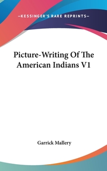 Hardcover Picture-Writing Of The American Indians V1 Book