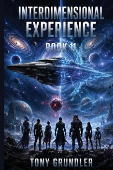 Interdimensional Experience: Book 11