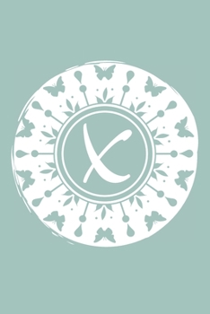 X: Initial X Monogram Notebook Journal Gift Pale blue Butterfly Circle design (Beautiful Butterflies Monogram Journals)