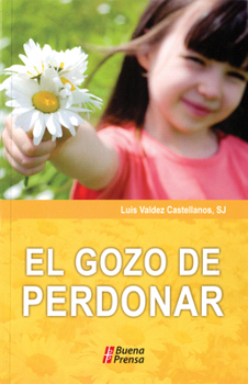 Paperback El Gozo De Perdonar (Spanish Edition) [Spanish] Book