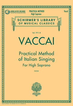 Paperback Vaccai: Practical Method of Italian Singing - High Soprano (Book/Online Audio) Book