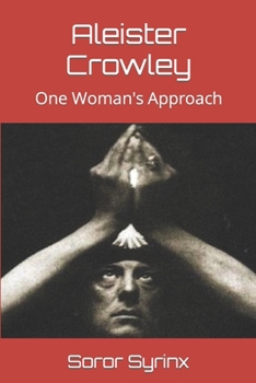 Paperback Aleister Crowley: One Woman's Approach Book