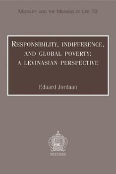 Paperback Responsibility, Indifference, and Global Poverty: A Levinasian Perspective Book