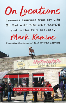 Hardcover On Locations: Lessons Learned from My Life on Set with the Sopranos and in the Film Industry Book