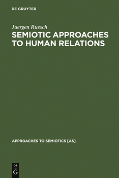 Hardcover Semiotic Approaches to Human Relations Book