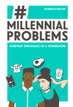 Hardcover Millennial Problems: Everyday Struggles of a Generation Book