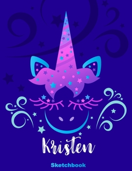 Paperback Kristen Sketchbook: Pink Unicorn Personalized First Name Sketch Book for Drawing, Sketching, Journaling, Doodling and Making Notes. Cute a Book