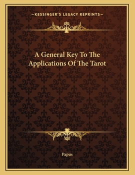 Paperback A General Key to the Applications of the Tarot Book