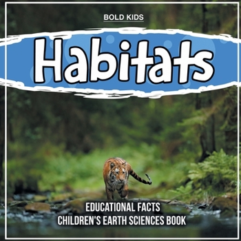 Paperback Habitats Educational Facts Children's Earth Sciences Book